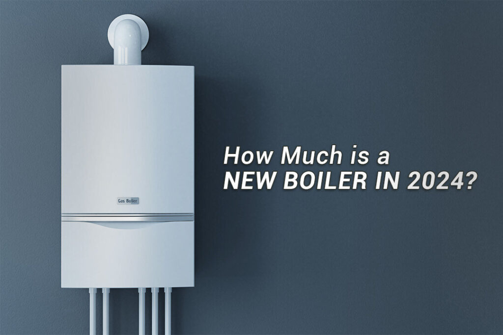 How-Much-is-a-New-Boiler-in-2024